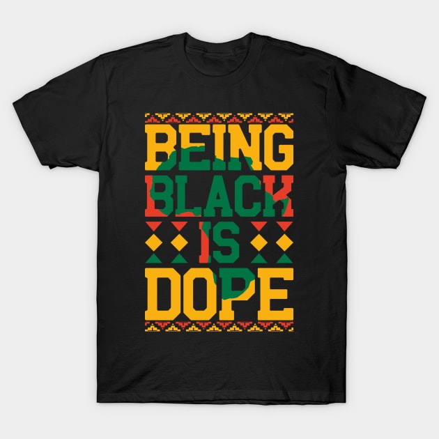 being black is dope  black lives matter T-Shirt by hadlamcom